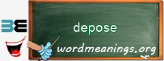 WordMeaning blackboard for depose